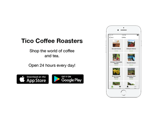 Tico Coffee Roasters Mobile App now also available for Android - Tico Coffee Roasters
