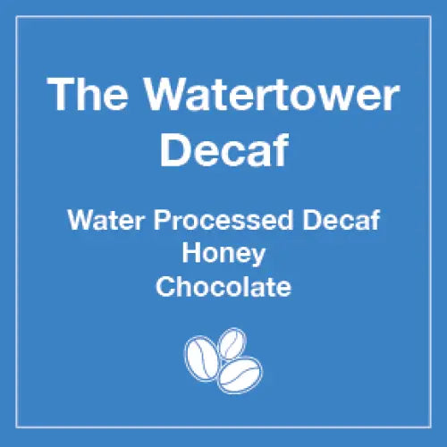 The Watertower Water Processed Decaf 12 oz Wholesale Frac-Pack Case - Tico Coffee Roasters