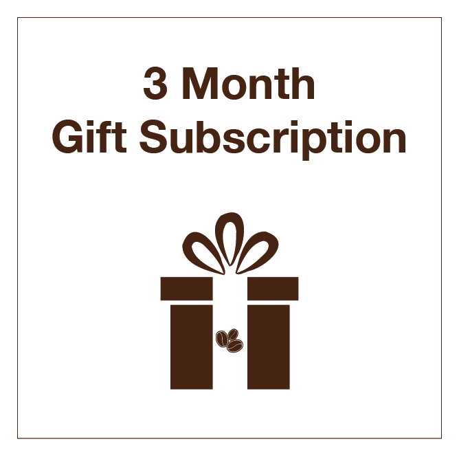 3 Month Coffee Gift Subscription - Tico Coffee Roasters