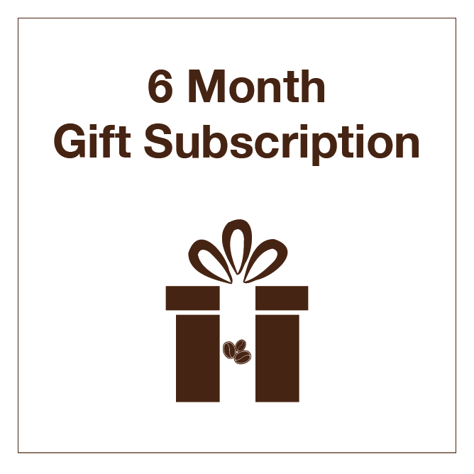 6 Month Coffee Gift Subscription - Tico Coffee Roasters