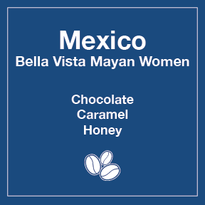 Mexico Bella Vista Mayan Women (Wholesale) - Tico Coffee Roasters